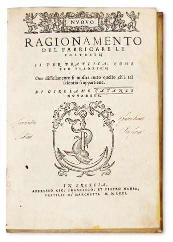 MILITARY  CATANEO, GIROLAMO. Nuovo Ragionamento del fabricare le Fortezze + 2 related works by the author, lacking plates. 1571-72-71